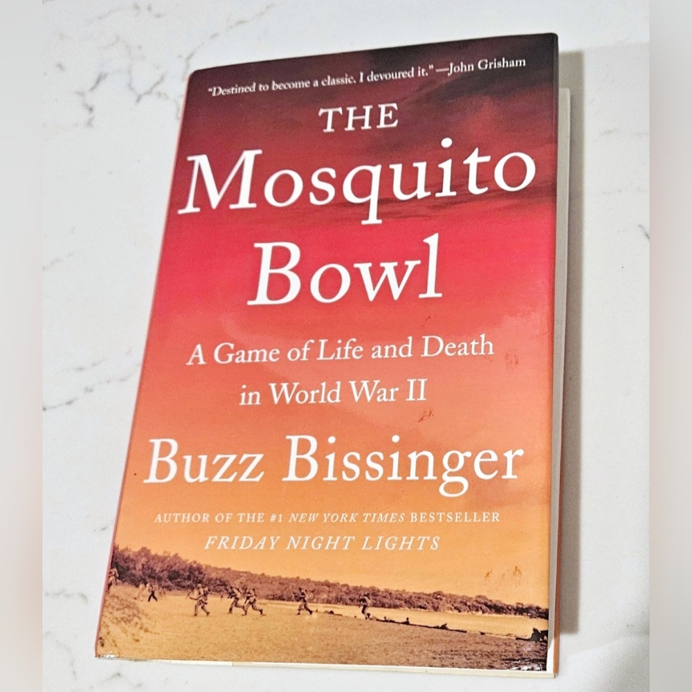 BOGO The Mosquito Bowl: A Game of Life and Death in World War II Hardcover